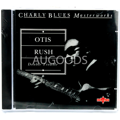 Charly Blues Mastermind - Otis Rush - Double Trouble PRE-OWNED CD: DISC EXCELLENT