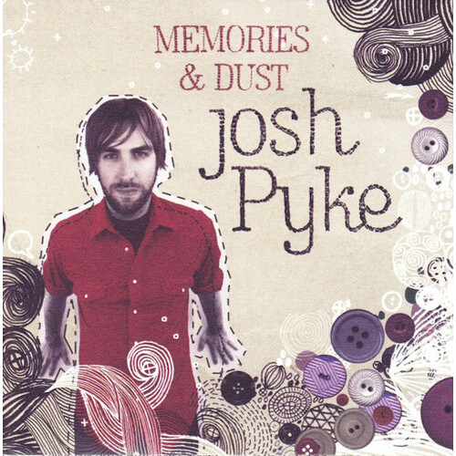 Josh Pyke - Memories &amp; Dust PRE-OWNED CD: DISC EXCELLENT