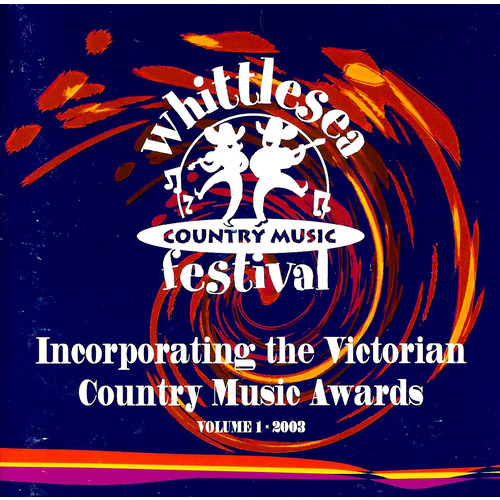 Whittlesea Country Music Festival PRE-OWNED CD: DISC EXCELLENT