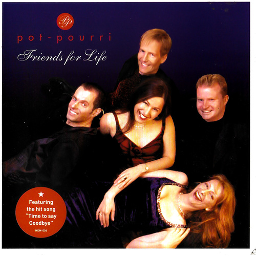 pot-pourri - Friends for Life PRE-OWNED CD: DISC EXCELLENT