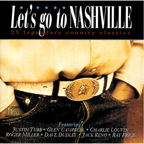 Let&#39;s Go To Nashville 25 Legendary Country Classics PRE-OWNED CD: DISC EXCELLENT