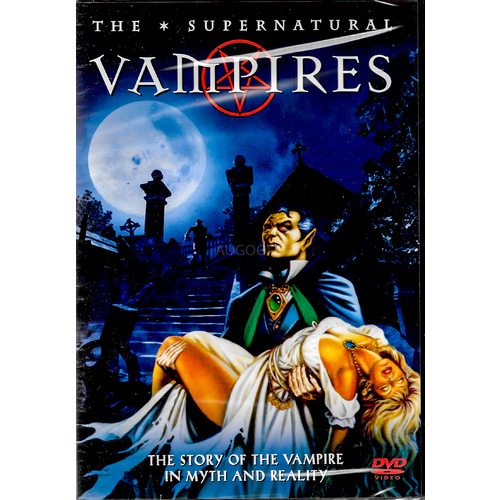 VAMPIRES - THE STORY OF THE VAMPIRE IN MYTH AND REALITY -Educational DVD New