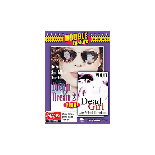 DREAM A LITTLE DREAM 2 / DEAD GIRL DOUBLE FEATURE - Rare DVD Aus Stock New