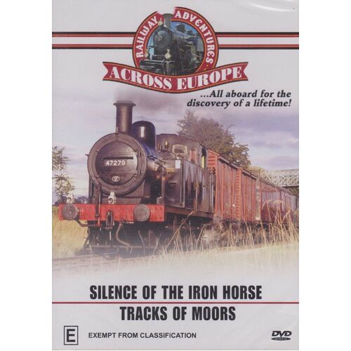 RAILWAY ADVENTURES ACROSS EUROPE SILENCE OF THE IRON HORSE TRACKS OF MOORS DVD