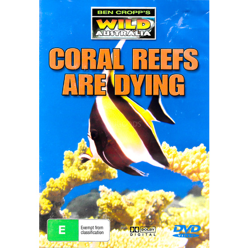BEN CROPP&#39;S WILD AUSTRALIA CORAL REEFS ARE DYING -Educational DVD Series New