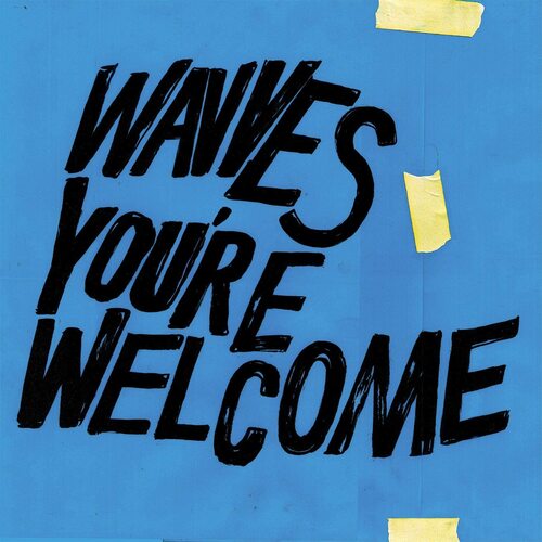 Wavves - You&#39;Re Welcome- Vinyl Record New Music Album