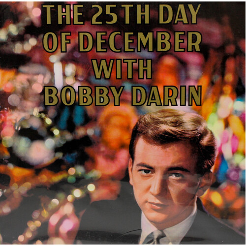Bobby Darin ‎– The 25th Day of December With Bobby Darin VINYL RECORD PRE-OWNED ALBUM: LIKE NEW
